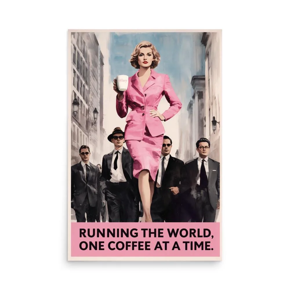 Running the World Poster: Retro Feminist Coffee Wall Art