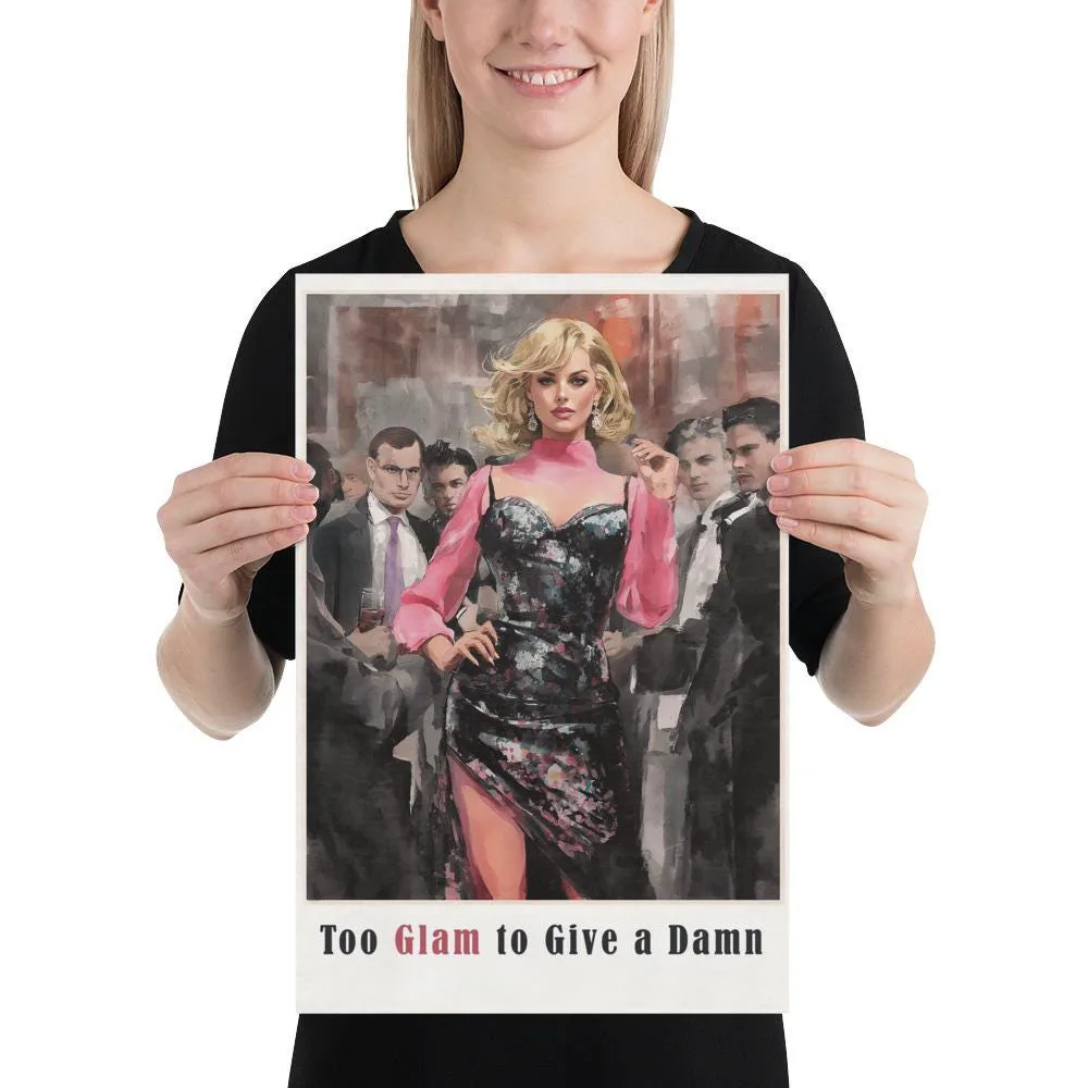 Too Glam to Give a Damn Poster: Retro Fashion Wall Art, photo 3