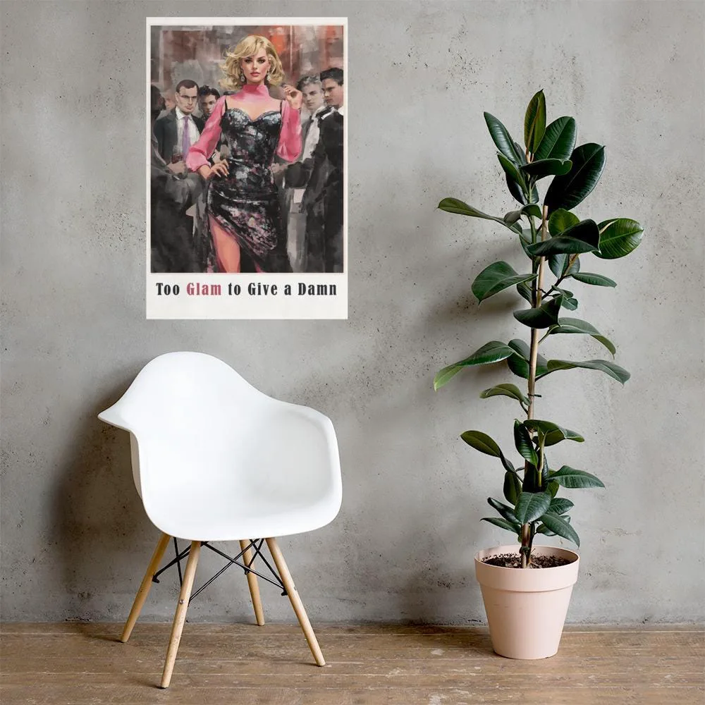 Too Glam to Give a Damn Poster: Retro Fashion Wall Art, photo 4